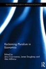 Jerry (University of Ballarat Courvisanos, Jerry Doughney Courvisanos, Jerry Courvisanos, Courvisanos Jerry, James Doughney, Doughney James... - Reclaiming Pluralism in Economics