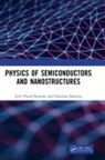 Jyoti Prasad Banerjee, Jyoti Prasad Banerjee Banerjee, Suranjana Banerjee, Banerjee Jyoti Prasad, Banerjee Suranjana - Physics of Semiconductors and Nanostructures