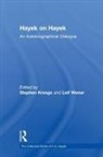Stephen Wenar Kresge, Stephen Kresge, Kresge Stephen, Leif Wenar, Wenar Leif - Hayek on Hayek