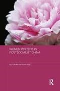 Kay Schaffer, Kay Song Schaffer, Xianlin Song, Song Xianlin - Women Writers in Postsocialist China