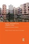 Fulong Zhang Wu, Chris Webster, Fulong Wu, Wu Fulong, Fangzhu Zhang, Zhang Fangzhu - Rural Migrants in Urban China