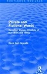 Coral Ann Howells, Coral Ann (University of Reading Howells, Howells Coral Ann - Private and Fictional Words (Routledge Revivals)