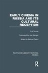 Yuri Tsivian, Tsivian Yuri, Richard Taylor - Early Cinema in Russia and Its Cultural Reception