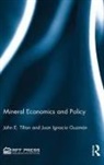 Juan Ignacio Guzmán, John E Tilton, John E. Tilton, John E. Guzman Tilton, Tilton John E. - Mineral Economics and Policy