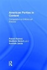 Matthew Giebert, Giebert Matthew, Robert Harmel, Robert Giebert Harmel, Harmel Robert, Kenneth Janda... - American Parties in Context