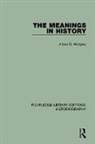 Alban G. Widgery - Meanings in History