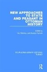 Halil Faroqhi Berktay, Halil Berktay, Berktay Halil, Suraiya Faroqhi, Faroqhi Suraiya - New Approaches to State and Peasant in Ottoman History