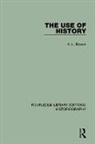 A. L. Rowse, Rowse A. L. - Use of History