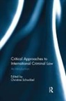 Christine Schwobel, Christine Schwöbel - Critical Approaches to International Criminal Law