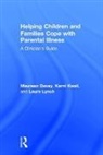 Maureen Davey, Maureen (Drexel University Davey, Davey Maureen, Karni Kissil, Kissil Karni, Laura Lynch... - Helping Children and Families Cope With Parental Illness