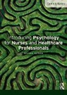 Dominic Upton, Dominic (University of Worcester Upton, Upton Dominic - Introducing Psychology for Nurses and Healthcare Professionals