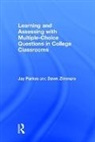 Jay Parkes, Jay (University of New Mexico Parkes, Parkes Jay, Dawn Zimmaro, Zimmaro Dawn - Learning and Assessing With Multiple Choice Questions in College
