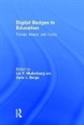 Lin Y. (St. Mary''''s College of Maryl Muilenburg, Zane L. Berge, Berge Zane L., Lin Y. Muilenburg, Muilenburg Lin Y. - Digital Badges in Education
