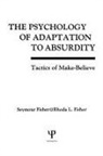 Rhoda Fisher, Rhoda L Fisher, Rhoda L. Fisher, Seymour Fisher, Seymour Fisher Fisher - Psychology of Adaptation to Absurdity