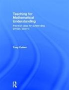 Tony Cotton, Tony (Leeds Metropolitan University Cotton, Cotton Tony - Teaching for Mathematical Understanding