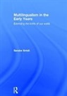 Sandra Smidt - Multilingualism in the Early Years