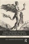 Jill Graper Hernandez, Hernandez Jill Graper - Early Modern Women and the Problem of Evil