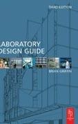 Brian Griffin, Griffin Brian - Laboratory Design Guide For Clients, Architects Their Design Team, Laboratory Design Process
