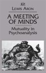 Lewis Aron, Lewis (New York University Postdoctoral Prog Aron, Aron Lewis - Meeting of Minds