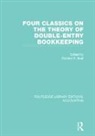 Richard Brief, Richard Brief, Brief Richard - Four Classics on the Theory of Double Entry Bookkeeping Rle Accounting