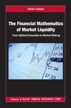 Olivier Gueant, Gueant Olivier - Financial Mathematics of Market Liquidity