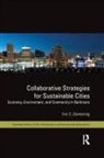 Eric S Zeemering, Eric S. Zeemering, Zeemering Eric S. - Collaborative Strategies for Sustainable Cities