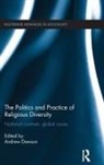 Andrew Dawson, Andrew Dawson - Politics and Practice of Religious Diversity