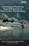 David Lonergan Jensen, David Jensen, Stephen Lonergan - Assessing and Restoring Natural Resources in Post Conflict