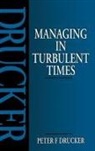 Peter Drucker, Drucker Peter - Managing in Turbulent Times