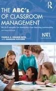 Madeline Kovarik, Kovarik Madeline, Pamela A Kramer Ertel, Pamela A. Kramer Ertel, Pamela A. Kovarik Kramer Ertel, … - Abc''s of Classroom Management An A-Z Sampler for Designing Your Learning Community