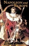 Philip G Dwyer, Philip G. Dwyer, Dwyer Philip G., Philip G Dwyer, Dwyer Philip G. - Napoleon and Europe