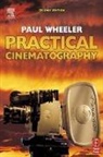 Paul Wheeler, Wheeler Paul - Practical Cinematography