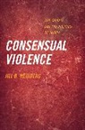 Jill D. Weinberg, Weinberg Jill D. - Consensual Violence