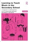Carolyn (The Open University Cooke, Carolyn (University of Aberdeen Cooke, Carolyn Cooke, Keith Evans, Evans Keith, Chris Philpott... - Learning to Teach Music in the Secondary School