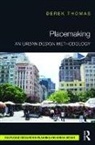 Derek Thomas, Thomas Derek - Placemaking