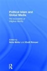 Noha (University of Bedfordshire) Rinnawi Mellor, Noha Mellor, Mellor Noha, Khalil Rinnawi, Rinnawi Khalil - Political Islam and Global Media