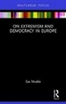 Cas Mudde, Cas (University of Georgia Mudde, Mudde Cas - On Extremism and Democracy in Europe