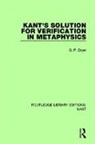 D. P. Dryer, D. P. (University of Calgary Dryer, Dryer D. P. - Kant''s Solution for Verification in Metaphysics