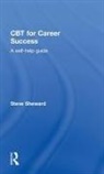 Steve Sheward, Steve (National Health Service (Nhs) Sheward, Sheward Steve - Cbt for Career Success