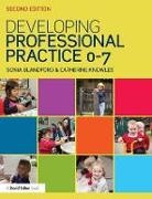 Sonia Blandford, Sonia Knowles Blandford, Blandford Sonia, Catherine Knowles, Knowles Catherine - Developing Professional Practice 0-7