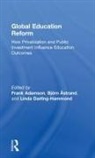 Frank (Stanford University Adamson, Frank Adamson, Adamson Frank, Bjorn Astrand, Astrand Bjorn, Linda Darling-Hammond - Global Education Reform