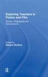 Melanie Shoffner, Melanie Shoffner, Shoffner Melanie - Exploring Teachers in Fiction and Film
