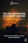 Thomas Diez, Thomas (University of Tubingen Diez, Franziskus von Lucke, Franziskus von Lucke, Zehra Wellmann, Wellmann Zehra - Securitisation of Climate Change