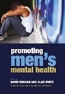 David Conrad, David White Conrad, Alan White - Promoting Men''s Mental Health