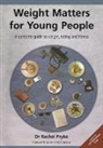 Rachel Pryke, Pryke Rachel - Weight Matters for Young People