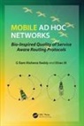 Kiran M, G Ram Mohana Reddy, G Ram Mohana (National Institute of Technol Reddy, G Ram Mohana M Reddy - Mobile Ad Hoc Networks