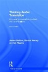 James Dickins, James (University of Leeds Dickins, Sándor Hervey, Ian Higgins - Thinking Arabic Translation