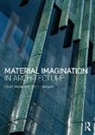 David Dernie, David (University of Westminster Dernie, Dernie David, Jacopo Gaspari, Gaspari Jacopo - Material Imagination in Architecture