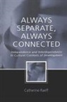 Catherine Raeff - Always Separate, Always Connected