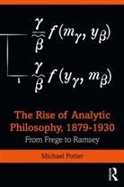 Michael Potter, Michael (University of Cambridge Potter - Rise of Analytic Philosophy, 18791930